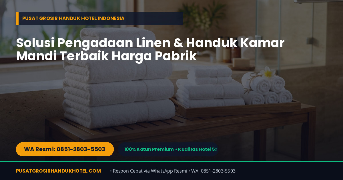 Stok Gudang & Pengiriman Handuk Hotel ke Bogor