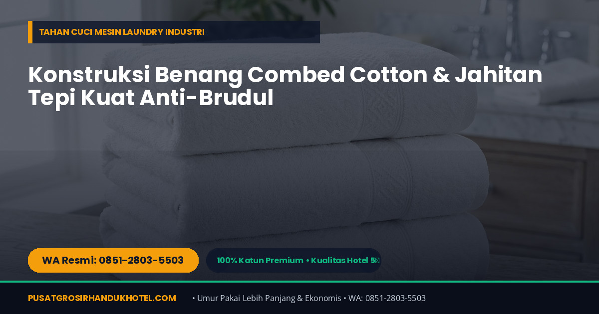 Katalog Grosir Handuk Hotel Import 100% Katun di Bandung