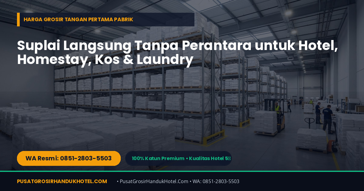 Stok Gudang & Pengiriman Handuk Hotel ke Samarinda