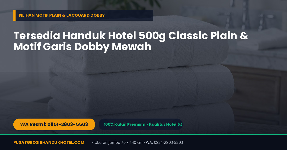 Katalog Grosir Handuk Hotel Import 100% Katun di Surabaya