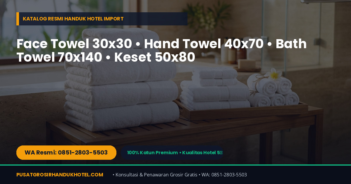 Stok Gudang & Pengiriman Handuk Hotel ke Surabaya